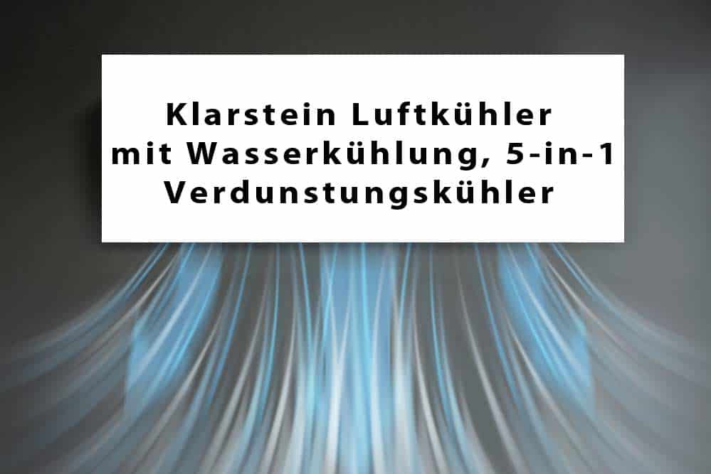 Du betrachtest gerade Klarstein Luftkühler mit Wasserkühlung, 5-in-1 Verdunstungskühler