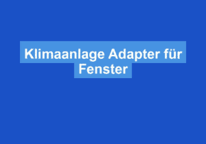 Mehr über den Artikel erfahren Klimaanlage Adapter für Fenster