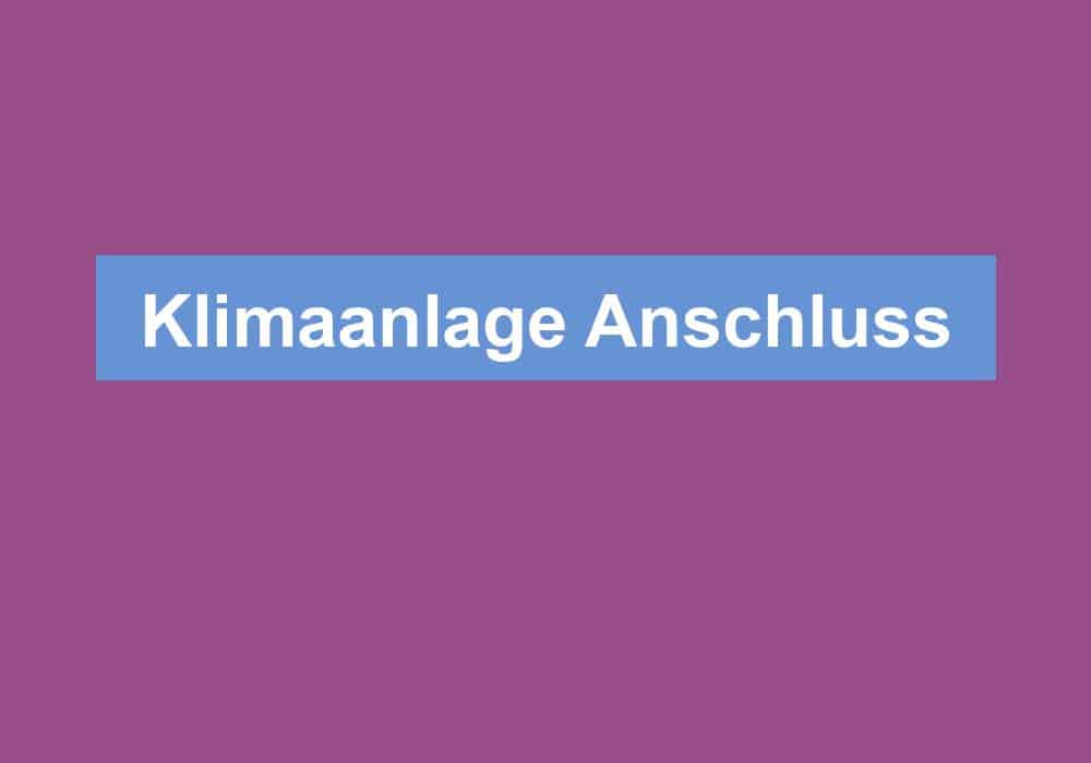 Du betrachtest gerade Klimaanlage Anschluss