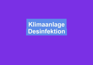 Mehr über den Artikel erfahren Klimaanlage Desinfektion