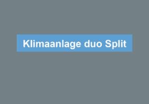 Mehr über den Artikel erfahren Klimaanlage duo Split