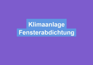 Read more about the article Klimaanlage Fensterabdichtung