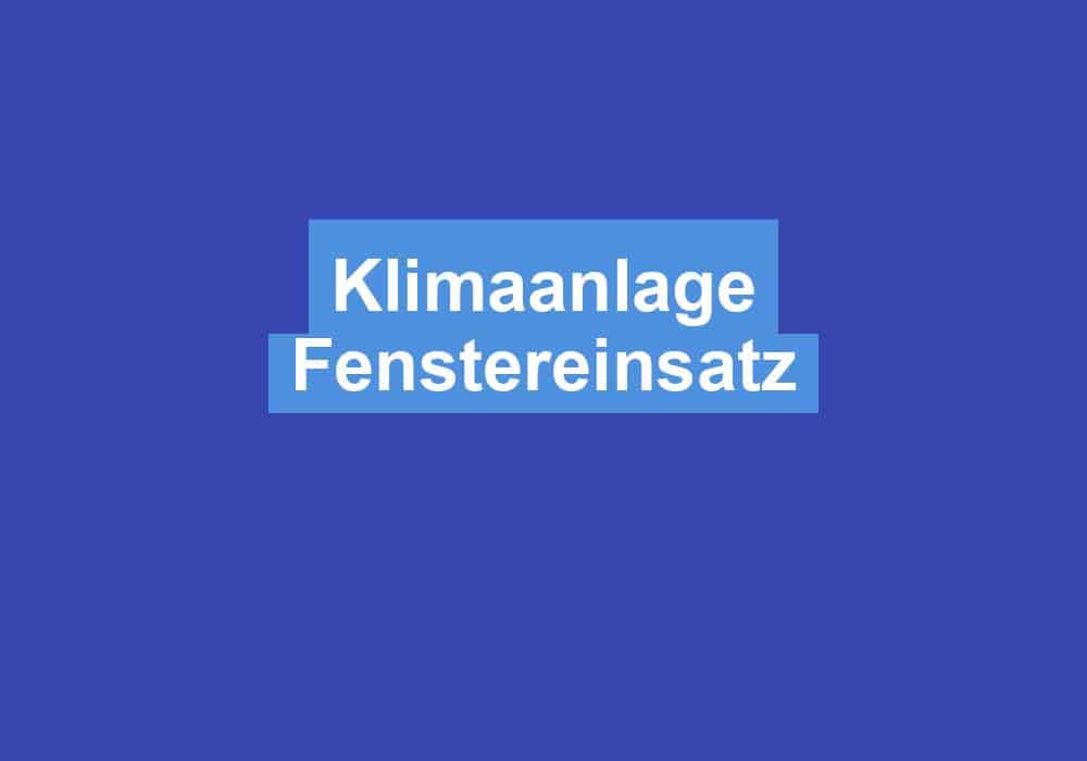 Du betrachtest gerade Klimaanlage Fenstereinsatz