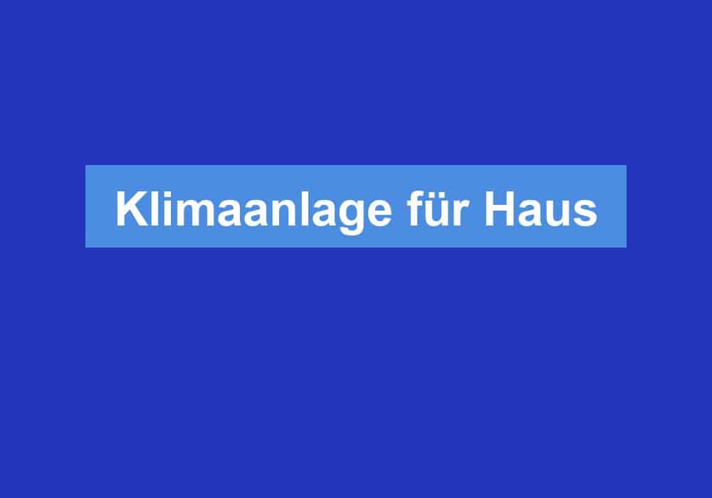 Du betrachtest gerade Klimaanlage für Haus