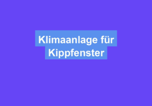 Mehr über den Artikel erfahren Klimaanlage für Kippfenster