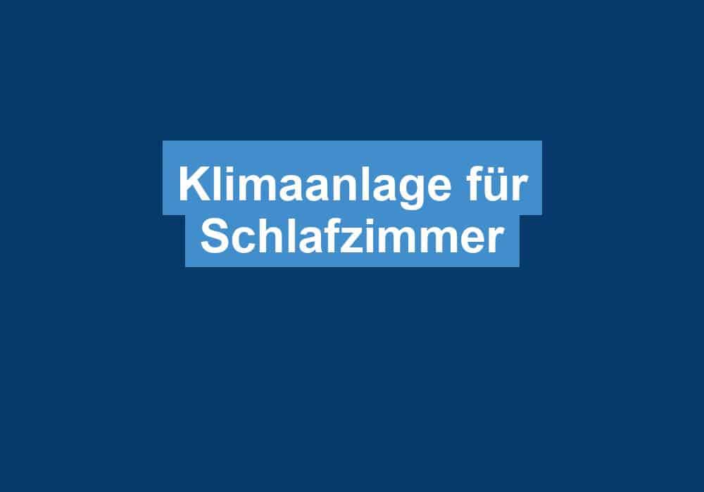 Du betrachtest gerade Klimaanlage für Schlafzimmer