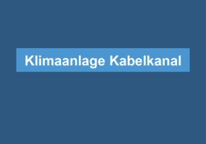 Mehr über den Artikel erfahren Klimaanlage Kabelkanal