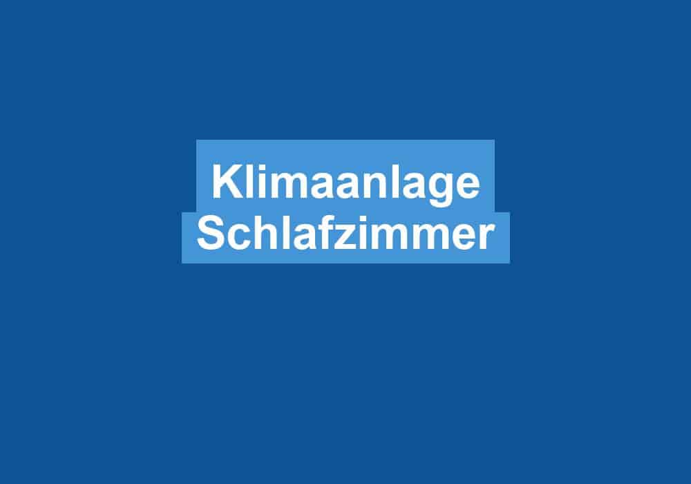 Du betrachtest gerade Klimaanlage Schlafzimmer