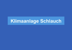 Mehr über den Artikel erfahren Klimaanlage Schlauch