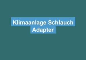 Mehr über den Artikel erfahren Klimaanlage Schlauch Adapter