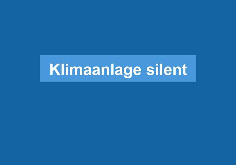 Du betrachtest gerade Klimaanlage silent