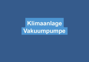Mehr über den Artikel erfahren Klimaanlage Vakuumpumpe