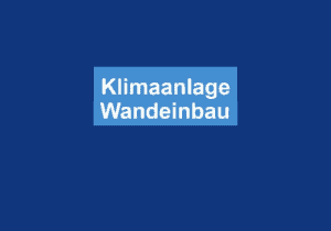 Mehr über den Artikel erfahren Klimaanlage Wandeinbau