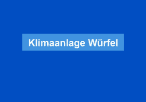Mehr über den Artikel erfahren Klimaanlage Würfel