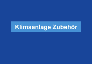 Mehr über den Artikel erfahren Klimaanlage Zubehör