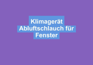 Mehr über den Artikel erfahren Klimagerät Abluftschlauch für Fenster