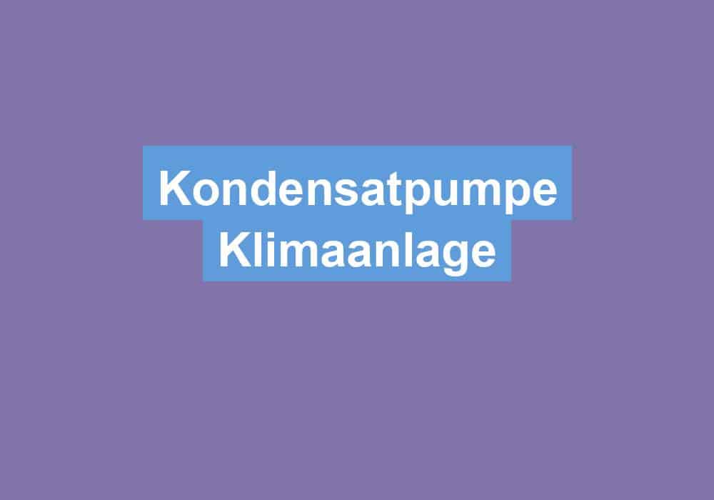 Du betrachtest gerade Kondensatpumpe Klimaanlage