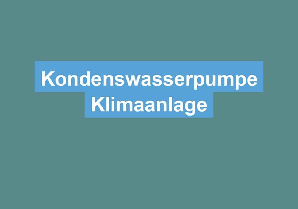 Du betrachtest gerade Kondenswasserpumpe Klimaanlage