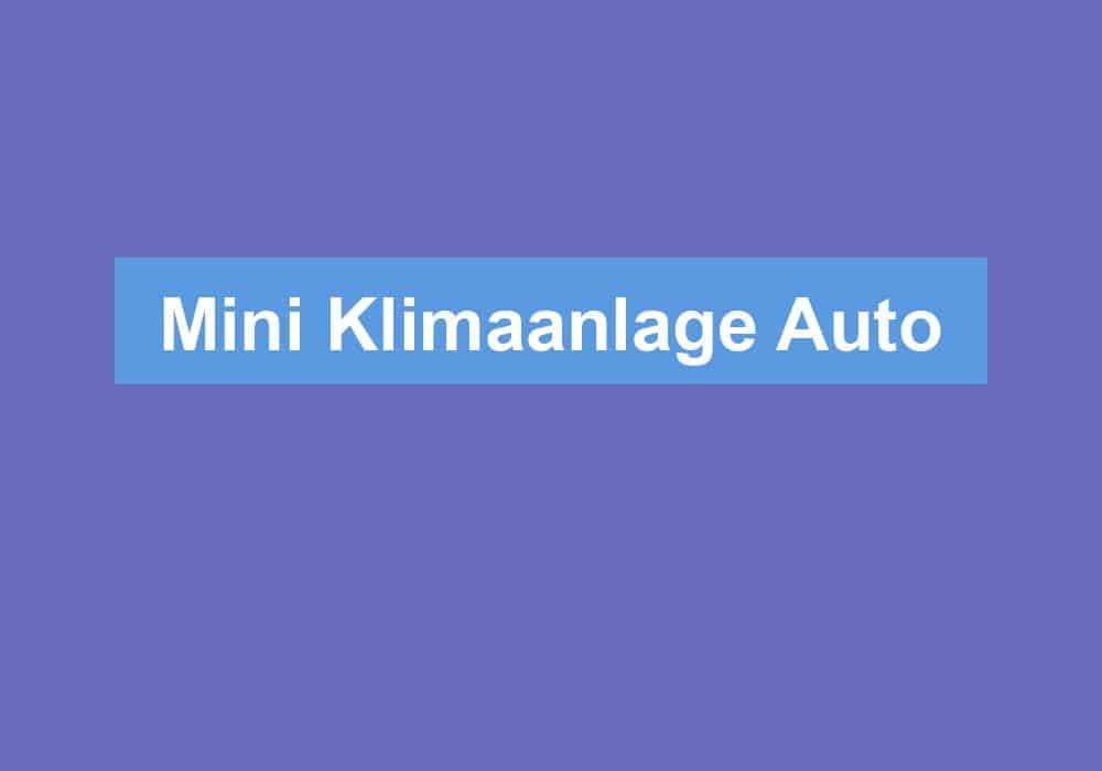 Du betrachtest gerade Mini Klimaanlage Auto