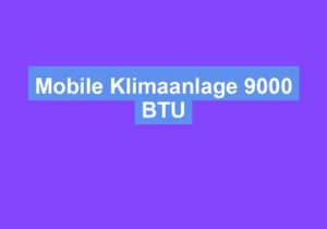 Mehr über den Artikel erfahren Mobile Klimaanlage 9000 BTU