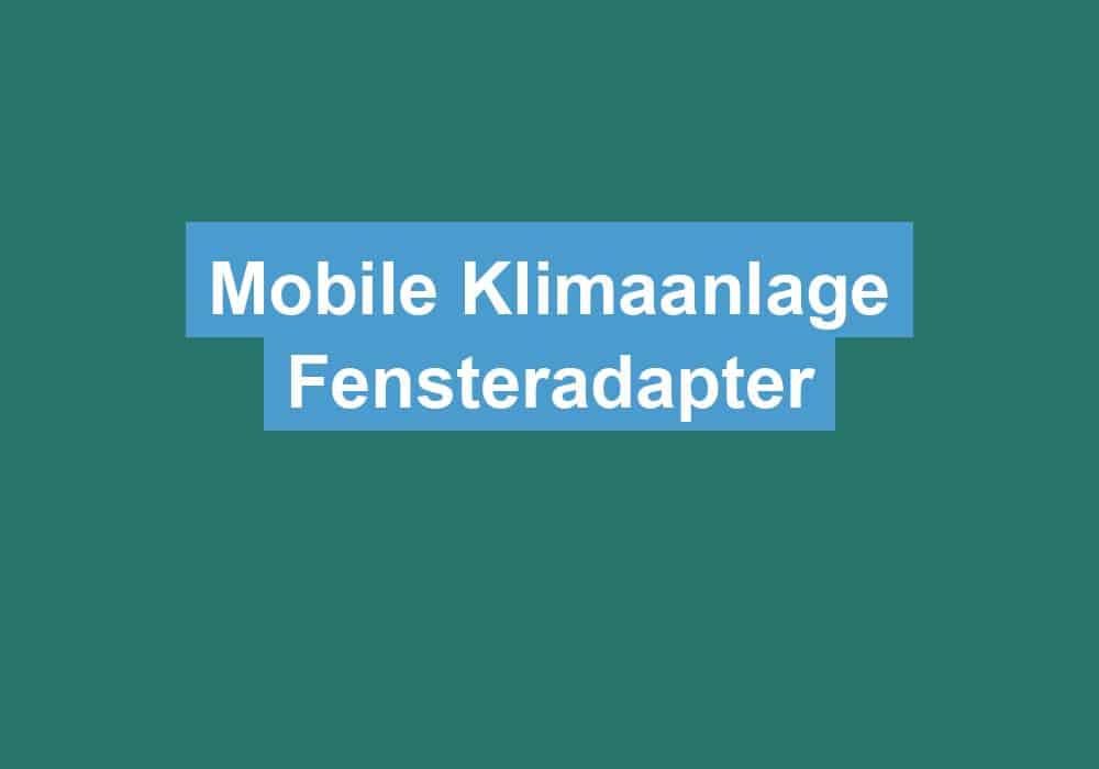 Du betrachtest gerade Mobile Klimaanlage Fensteradapter