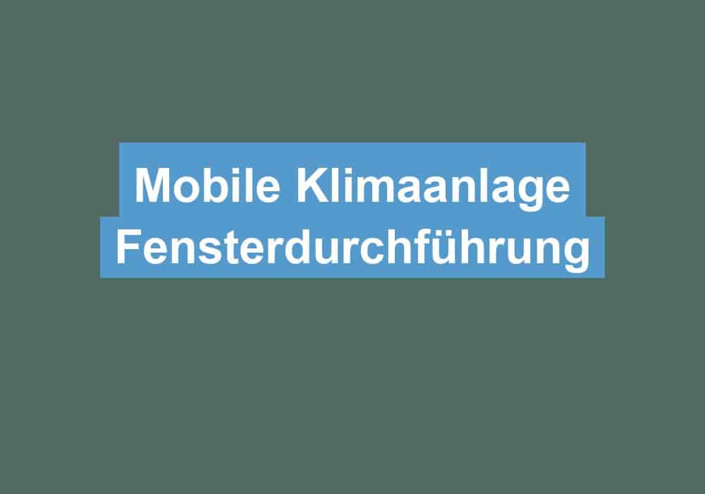Du betrachtest gerade Mobile Klimaanlage Fensterdurchführung