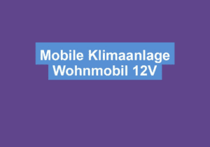 Mehr über den Artikel erfahren Mobile Klimaanlage Wohnmobil 12V