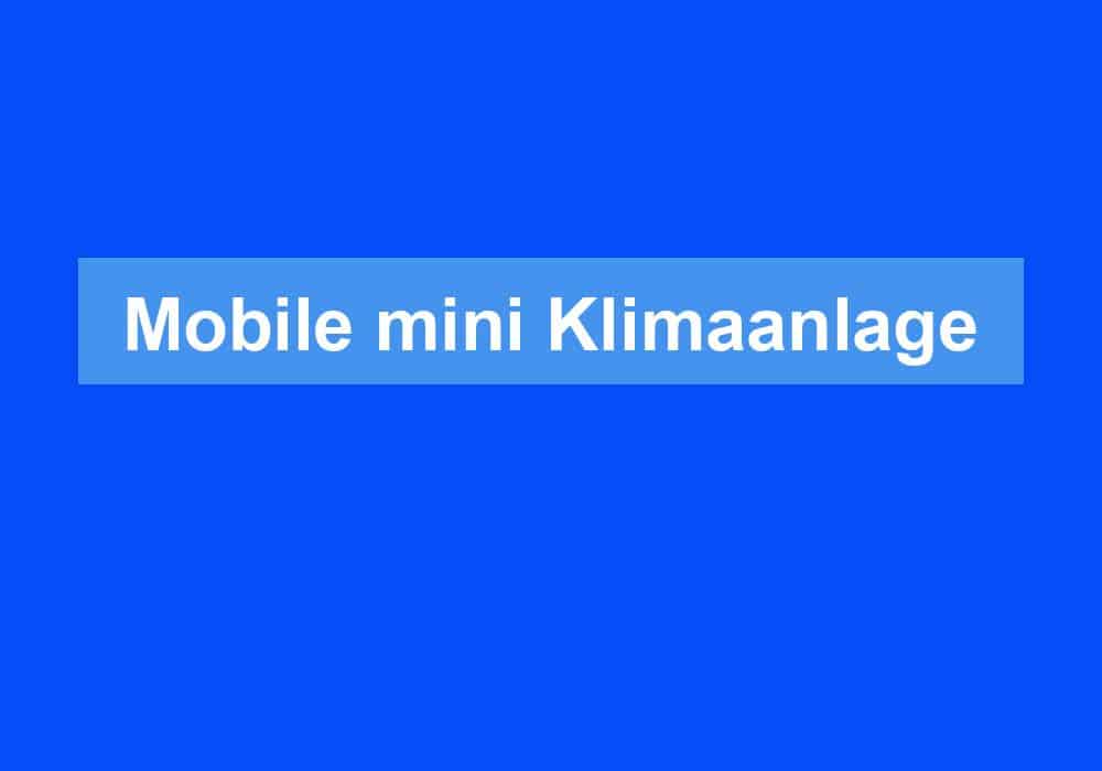 Du betrachtest gerade Mobile mini Klimaanlage