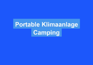 Mehr über den Artikel erfahren Portable Klimaanlage Camping