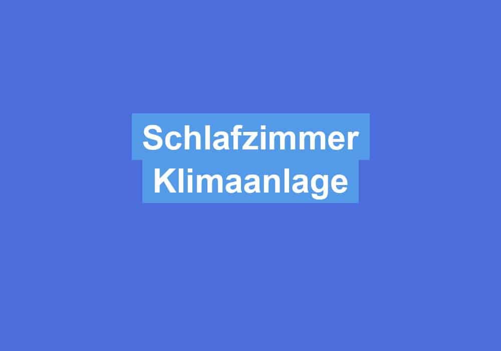Du betrachtest gerade Schlafzimmer Klimaanlage