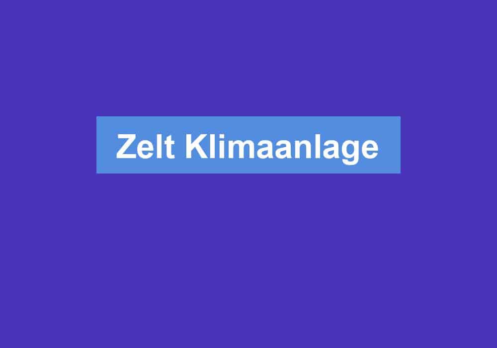 Du betrachtest gerade Zelt Klimaanlage